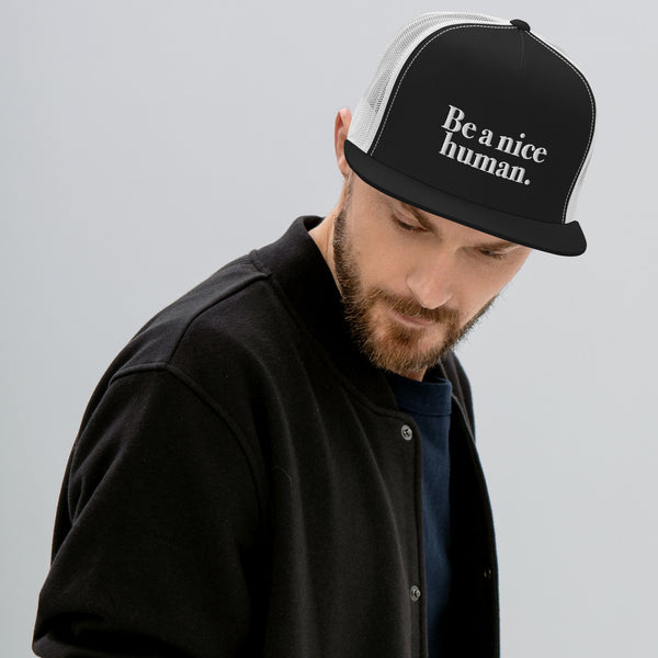 BE A NICE HUMAN || TRUCKER HAT || BLACK AND WHITE